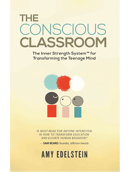 The Conscious Classroom by Amy Edelstein