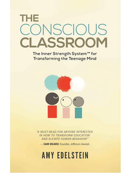 The Conscious Classroom by Amy Edelstein