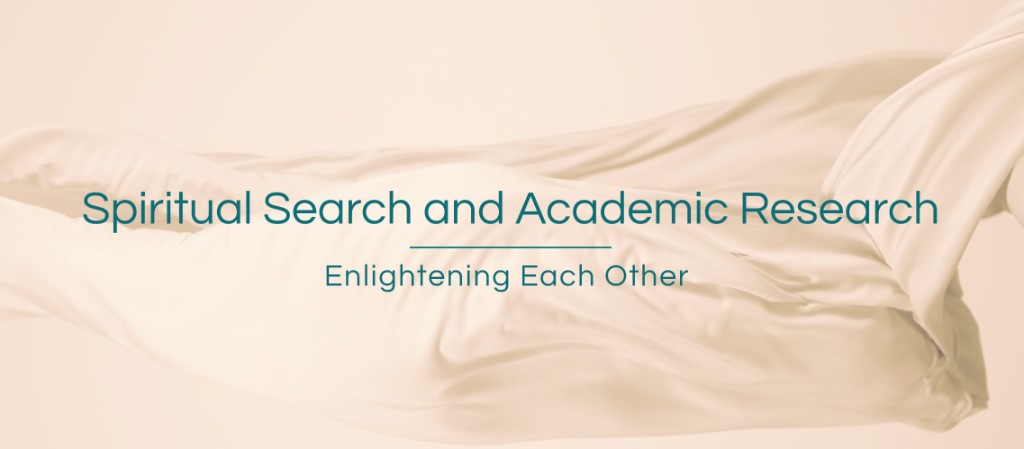 Spiritual Search and Academic Research — Enlightening Each Other